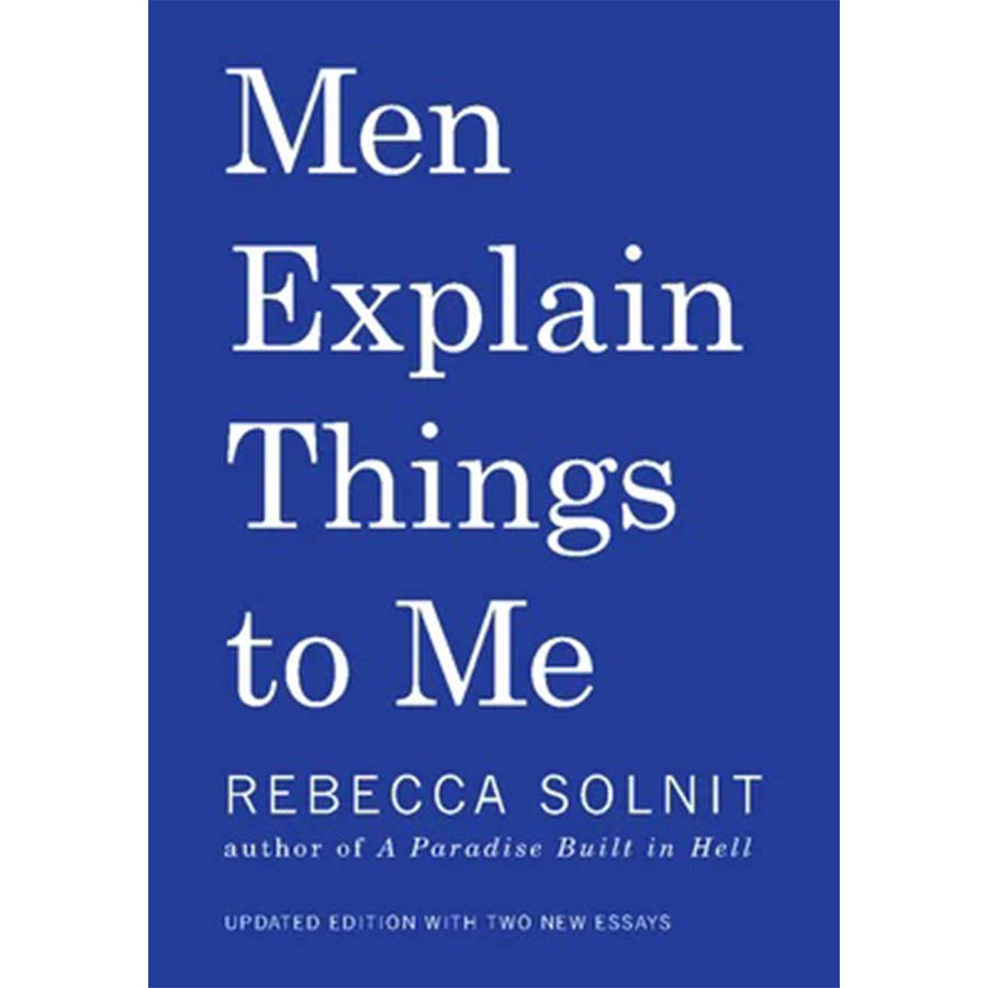 Men Explain Things to Me – COOL HUNTING®
